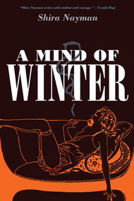 A Mind of Winter by Shira Nayman, 9781617751035