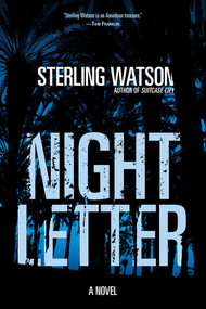 Night Letter by Sterling Watson, 9781636140636