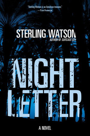 Night Letter by Sterling Watson, 9781636140636