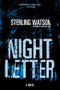 Night Letter by Sterling Watson, 9781636140636