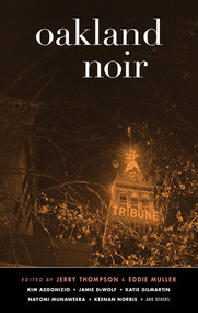 Oakland Noir by Jerry Thompson, Eddie Muller, 9781617755309