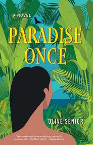 Paradise Once (A Novel) by Olive Senior, 9781636142272