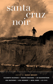 Santa Cruz Noir by Susie Bright, 9781617756221