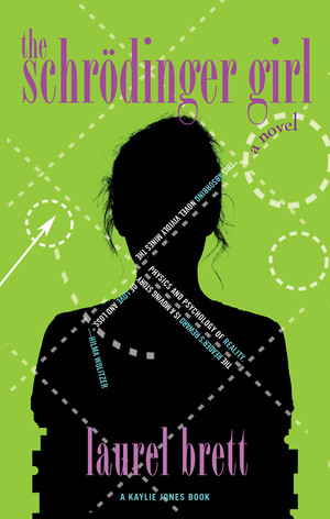 The Schrödinger Girl by Laurel Brett, 9781617757297