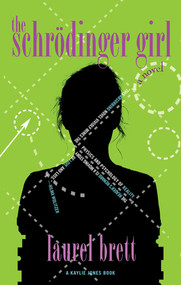 The Schrödinger Girl by Laurel Brett, 9781617757297