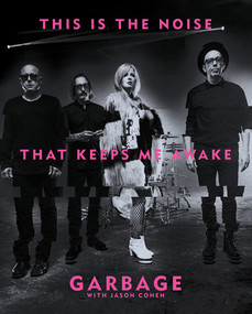 This Is the Noise That Keeps Me Awake by Garbage, 9781617755507