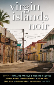 Virgin Islands Noir by Tiphanie Yanique, Richard Georges, 9781636142975
