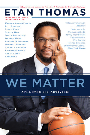 We Matter (Athletes and Activism) by Etan Thomas, 9781617755910