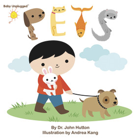 Pets by John Hutton, Andrea Kang, 9781936669028