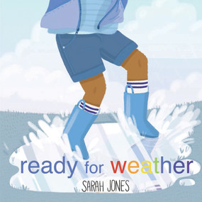 Ready for Weather by Sarah Jones, 9781936669431