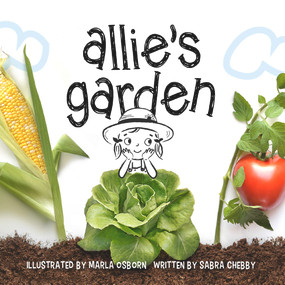 Allie's Garden by Sabra Chebby, Marla Osborn, 9781936669530