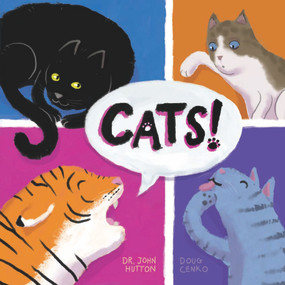Cats! by John Hutton, Doug Cenko, 9781936669585