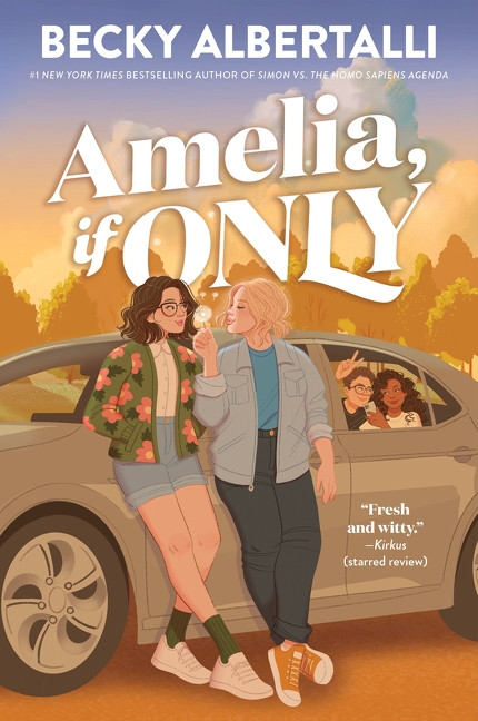 Amelia, If Only by Becky Albertalli, 9780063045934