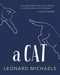 A Cat by Leonard Michaels, Sigrid Nunez, Frances Lerner, 9781947793071