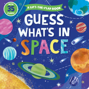 Guess What's in Space by Lena Zoltoreva, Clever Publishing, 9781951100988