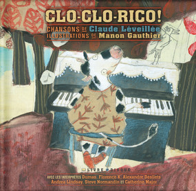 Clo-Clo-Rico! by Claude Léveillée, Manon Gauthier, 9782923163598