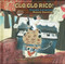 Clo-Clo-Rico! by Claude Léveillée, Manon Gauthier, 9782923163598