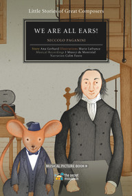 We Are All Ears! (Niccolo Paganini) by Marie Lafrance, I Musici de Montréal, Colm Feore, Ana Gerhard, 9782925108665