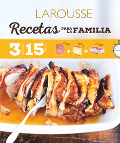 Recetas para familias (3 ingredientes 15 minutos) (Spanish Edition) by Anne Loiseau, 9786072113251