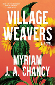 Village Weavers by Myriam J.A. Chancy, 9781959030379