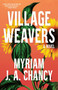 Village Weavers by Myriam J.A. Chancy, 9781959030379