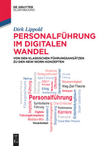 Personalführung im digitalen Wandel (Von den klassischen Führungsansätzen zu den New-Work-Konzepten) (German Edition) by Dirk Lippold, 9783110752557