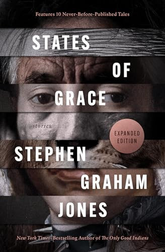 States of Grace (Stories) by Stephen Graham Jones, 9798337200941