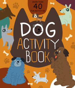Dog Activity Book by Nora Watkins, Inna Anikeeva, Clever Publishing, 9798888670224