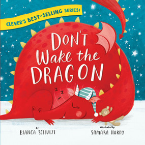 Don't Wake the Dragon by Clever Publishing, Samara Hardy, Bianca Schulze, 9798888671634