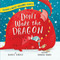 Don't Wake the Dragon by Clever Publishing, Samara Hardy, Bianca Schulze, 9798888671634