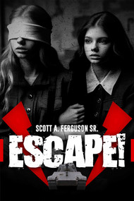 Escape! by Scott A. Ferguson, 9781592115075