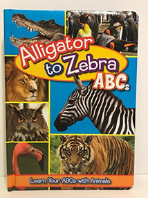 Alligator to Zebra ABCs by 7 Cats Press, 9781607456742
