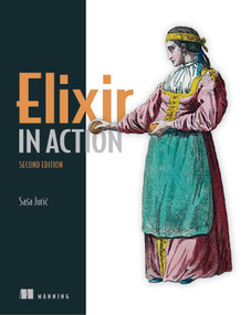 Elixir in Action by Saša Juric, 9781617295027