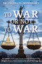 To War or Not to War (An Analysis of the Legal Process Leading America to War from the Korean Police Action to the Libyan Intervention) by Ghada El-Menshawy, Ghada El-Menshawy, 9798993655017
