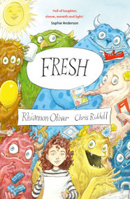 Fresh by Chris Riddell, Rhiannon Oliver, 9781917718226