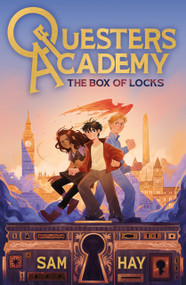 Questers Academy: The Box of Locks by Sam Hay, 9781917718240