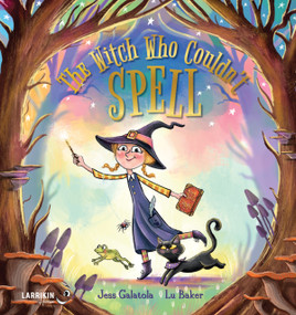 The Witch Who Couldn't Spell by Jess Galatola, Lu Baker, 9781923345256
