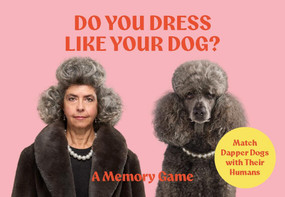Do You Dress Like Your Dog? (Match Dapper Dogs with Their Humans) by Gerrard Gethings, 9781399638128