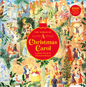 The World of A Christmas Carol: A 1000-piece jigsaw puzzle of the classic Dickens tale illustrated by Michael Kirkham by Michael Kirkham, 9781399639798