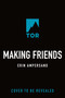 Making Friends by Erin Ampersand, 9781250470133