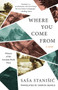 Where You Come From by Sasa Stanisic, Damion Searls, 9781951142759