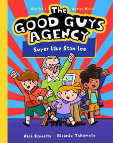 The Good Guys Agency: Super Like Stan Lee by Nick Esposito, Ricardo Tokumoto, 9781638192497