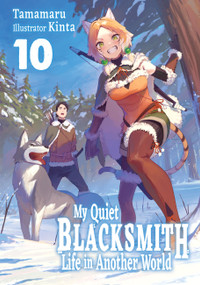 My Quiet Blacksmith Life in Another World: Volume 10 (Light Novel) by Tamamaru, Kinta, piyo, 9781718345270