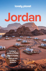 Lonely Planet Jordan by Sanad Tabbaa, Anthon Jackson, Jason Ruffin, Paul Stafford, Jenny Walker, 9781838698188