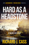 Hard as a Headstone (A Maine Mystery) by RichardJ. Cass, 9781934031292