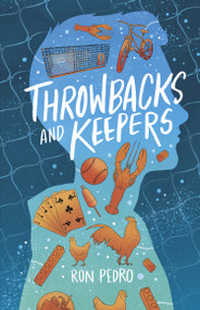 Throwbacks and Keepers by Ron Pedro, 9781939017208