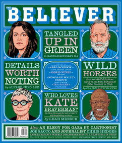 The Believer (Fall 26) by Daniel Gumbiner, Vendela Vida, Heidi Julavits, Ed Park, 9781963270761