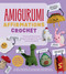 Amigurumi Affirmations Crochet by Lee Sartori, 9798317901004