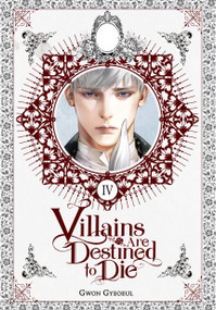 Villains Are Destined to Die (novel), Vol. 4 by Gwon Gyeoeul, 9798400903649