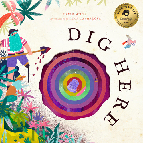 Dig Here by David Miles, Olga Zakharova, 9781638190844